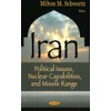 Iran: Political Issues, Nuclear Capabilities, & Missile Range