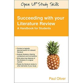 Succeeding with your literature review: a handbook for students: A Handbook for Students (Open Up Study Skills)