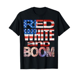 Fourth Of July Red White And BOOM Fireworks Finale USA Flag T-Shirt