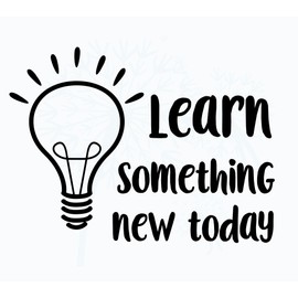 Learn Something New Today Lightbulb Inspirational Quotes for Wall Decor - Kids Classroom Wall Art Decals - Motivational Phrase Vinyl Sticker - School Vinyl Wall Art - Removable Sayings for Wall Décor