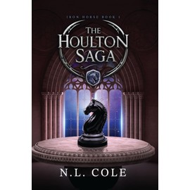 The Houlton Saga: Iron Horse Book 1