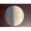 1/16" Thick Stainless Steel Disc, Choose Diameter, Brushed #4 Finish,