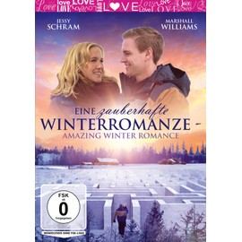 Eine zauberhafte Winterromanze - Amazing Winter Romance