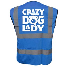 Crazy Dog Lady Blue Hi Vis Viz Safety Vest Waistcoat, Reflective High Visibility Work Wear, Events, XXXLarge