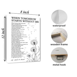 When Tomorrow Starts Without Me Canvas Wall Art Memorial Poem Print Sympathy Gifts for Loss of Loved One Bereavement Painting for Home Decor Grief Gift Framed 8 * 12 Inch