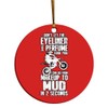 Makeup to Mud in Seconds Beauty Tomboy Girl Christmas Ornament