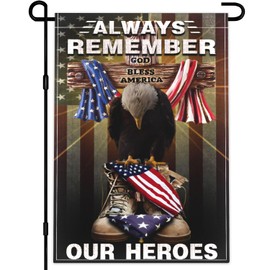 Memorial Day Garden Flag 12x18 Inch Always Remember Our Heroes Garden Flag 4th of July Independence Day Veterans Day Flag 3ply Polyester Double Sided for Outdoor House Yard Patriotic Holiday Decor