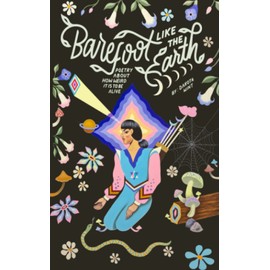 Barefoot Like The Earth: The Poetry of Spiritual Awakening