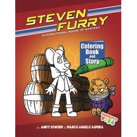 Steven Furry - International Mouse of Mystery Coloring Book and Story: Children's Spy and Secret Agent Coloring Book for Kids