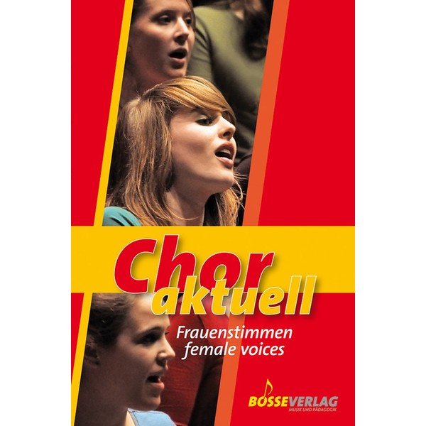Chor aktuell Frauenstimmen: 72 geistliche und weltliche Lieder (Gospel, Pop,