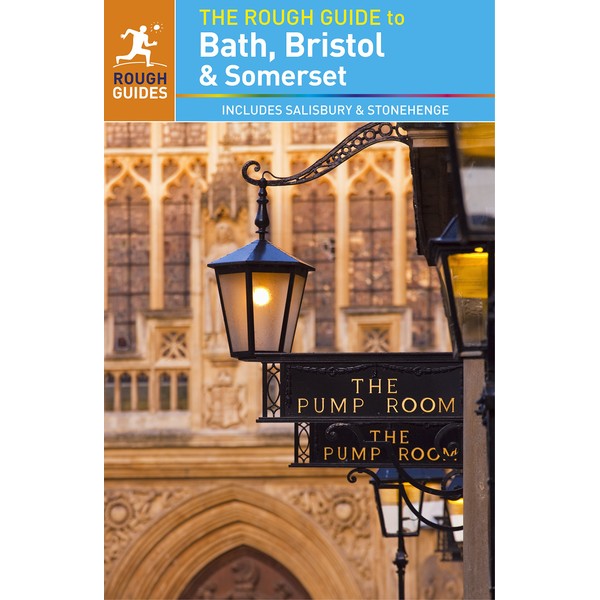 The Rough Guide to Bath, Bristol & Somerset: Includes Salisbury