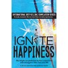Ignite Happiness: The Simple Yet Profound Joy that Comes from
