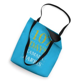 107 Days of Hope Kamala Harris Appreciation Tee Tote Bag