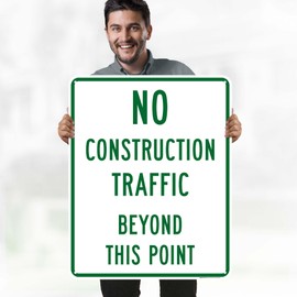 No Construction Traffic Beyond This Point Sign, 24x30 Inches, 55 mil thick HDPS (high density polystyrene), Made in USA by My Sign Center