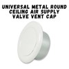 Invero® Universal Metal Round Ceiling Air Extract Valve Vent Cap