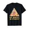 Eat Healthy Be Stealthy Nutritionists Guide to Health T-Shirt