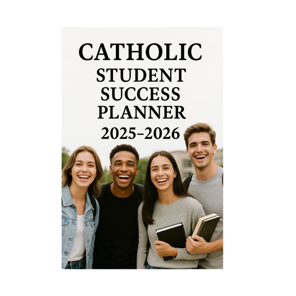 Catholic Student Planner 2025–2026: Academic Year Calendar with Liturgical Feast