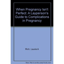 When Pregnancy Isn't Perfect