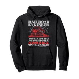 Railroad Engineer Horsepower Funny Locomotive Train Gag Gift Pullover Hoodie