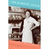 As Always, Julia: The Letters of Julia Child and Avis