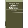 Insights Into Glucose Tolerance