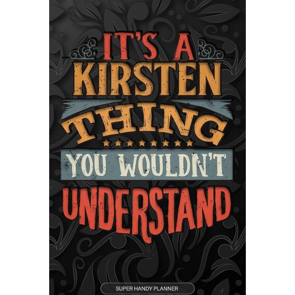 Its A Kirsten Thing You Wouldnt Understand: Kirsten Name Planner
