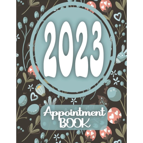 2023 Appointment Book: Calendar Year 2023 professional agenda large format