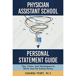 Physician Assistant School Personal Statement Guide