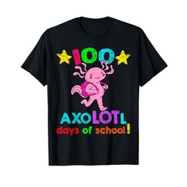 AxoLOTl Days of School Funny 100 Days of School T-Shirt