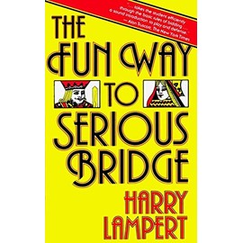 The Fun Way to Serious Bridge