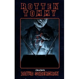 Rotten Tommy: A Horror Novel