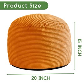 HIGOGOGO Round Stuffed Pouf Ottoman, Corduroy Poufs with Foam Chunk Filling, Furry and Fluffy Pouf Foot Stool Storage Ottoman, 20 X 15 Floor Poufs Foot Rest for Living Room, Orange