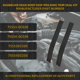 Dasbecan Rear Roof Drip Molding Trim Seal Kit Compatible with Toyota Tundra Crewmax 2007-2021 (4 Full Doors) Replaces# 75553-0C030 75554-0C030