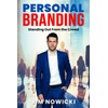Personal Branding: Standing Out From the Crowd