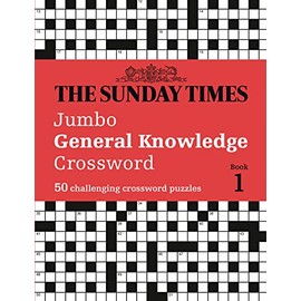 The Sunday Times Jumbo General Knowledge Crossword: 50 General Knowledge Crosswords (Sunday Times Puzzle Books)