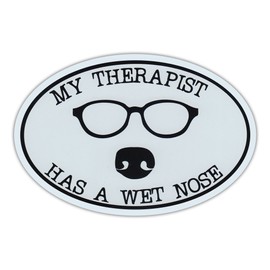Refrigerator Magnet - My Therapist Has A Wet Nose - Dog Lover - 6" x 4"