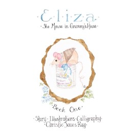 Eliza: The Mouse In Grammy's House