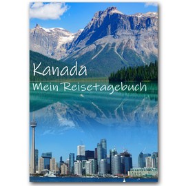 Calmondo Canada Travel Diary to Fill In | Varied Travel Book Travel Planner with Map | Perfect Travel Gift Canada | Design Your Individual Travel Guide Canada | DIN A5