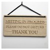 Meeting In Progress - Please Do Not Disturb Door Sign,