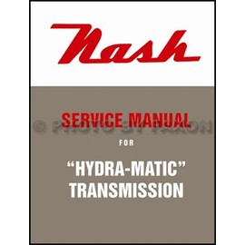 1950-1951 Nash Hydra-Matic Transmission Repair Shop Manual Reprint