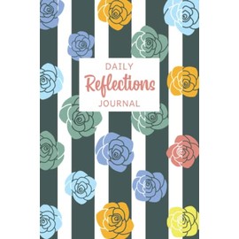 Daily Reflections Journal: Mood Tracker and Notes Book for Women | Track Energy, Activity, Sleep, Daily Goals, Situations, Triggers, and Feelings - Colorful Floral Cover Design