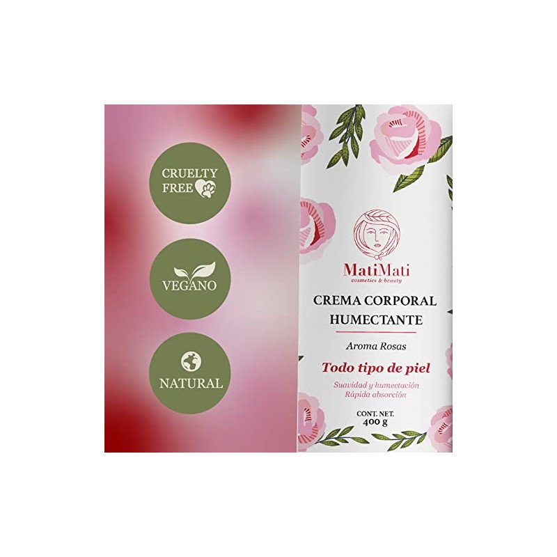 Crema Corporal Humectante Aroma Rosas MatiMati Para manos, Fresca, Suavidad,