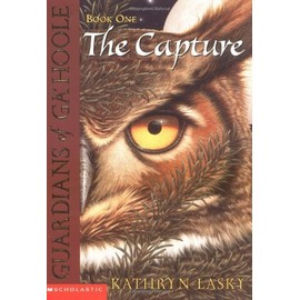 By Kathryn Lasky - Guardians of Ga'Hoole #1: The Capture
