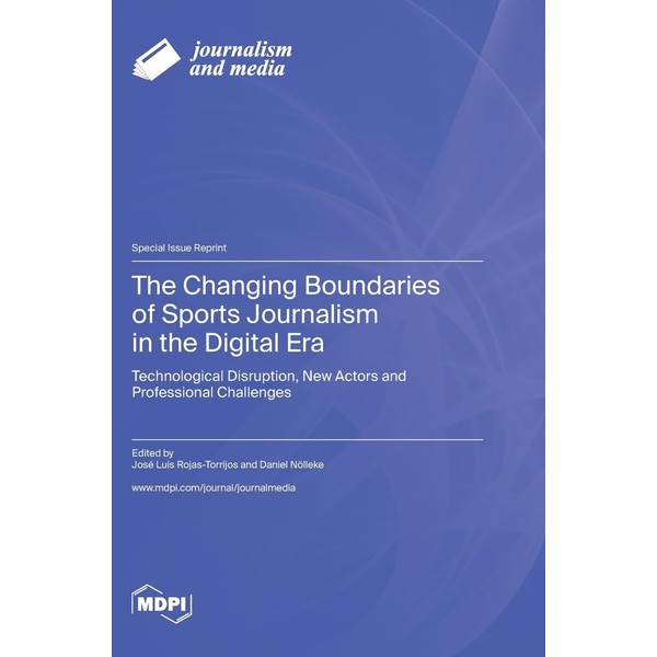 The Changing Boundaries of Sports Journalism in the Digital Era: