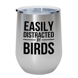 Birding Silver Edition Wine Tumbler 12oz - Distracted by birds - Bird Feeder Backyard Birdwatcher Gifts Birding Bird Lover