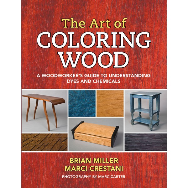 The Art of Coloring Wood: A Woodworker’s Guide to Understanding