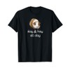 SLAY & HAY ALL DAY FUN GUINEA PIG T SHIRT