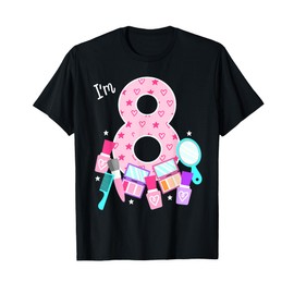 Spa Birthday Party I'm 8 Girls Makeup 8th Bday Kids Toddlers T-Shirt