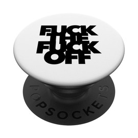F the F Off funny curse bad word swearing foul mouth dirty PopSockets Adhesive PopGrip