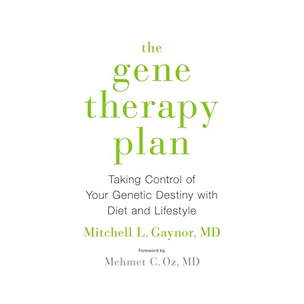 The Gene Therapy Plan: Taking Control of Your Genetic Destiny